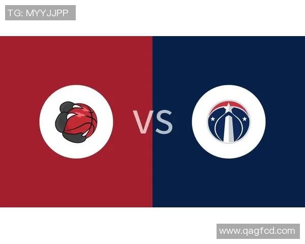 猛龙与奇才精彩对决视频直播全程回顾与赛后分析